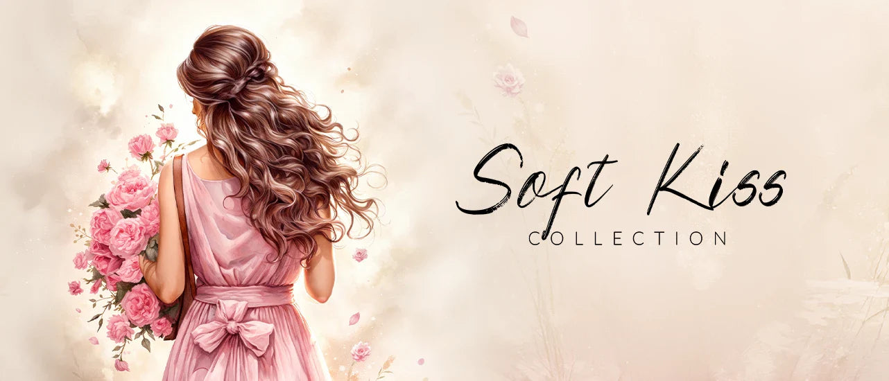 Soft Kiss Collection